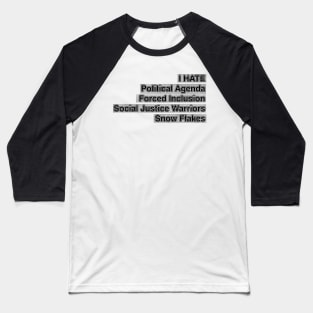 I hate Political Correction Baseball T-Shirt